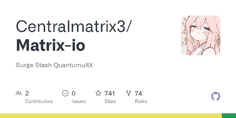GitHub - Centralmatrix3/Matrix-io: Surge Stash QuantumultX