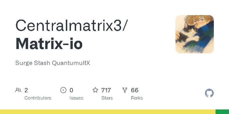 GitHub - Centralmatrix3/Matrix-io: Surge Stash QuantumultX