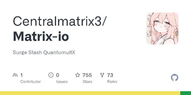 GitHub - Centralmatrix3/Matrix-io: Surge Stash QuantumultX